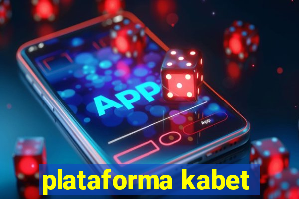 plataforma kabet